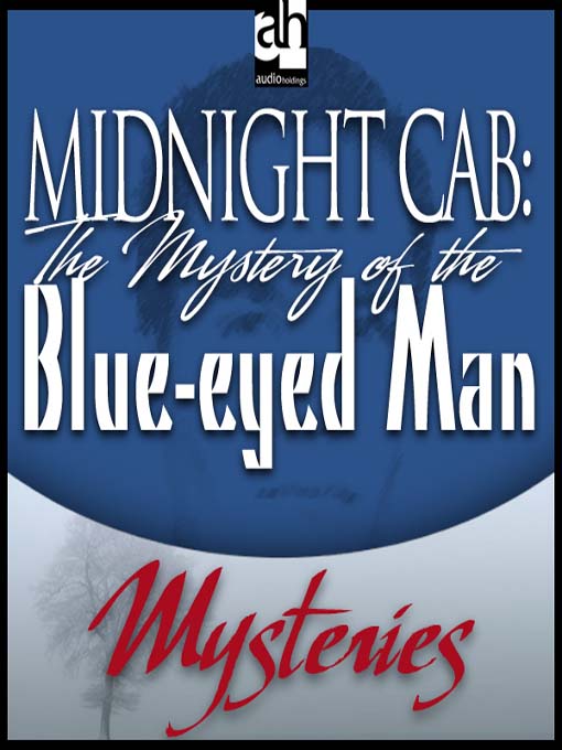 Title details for The Mystery of the Blue-eyed Man by James W. Nichol - Available